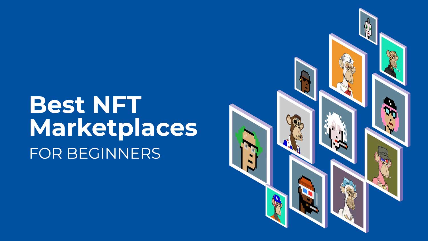 The 10 Best NFT marketplaces : Ultimate beginners guide 2022