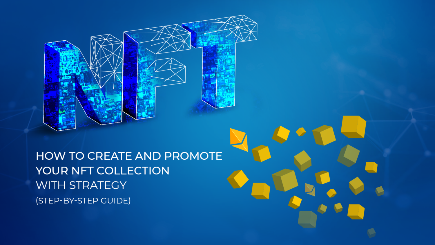 NFT creation and promotion with strategy