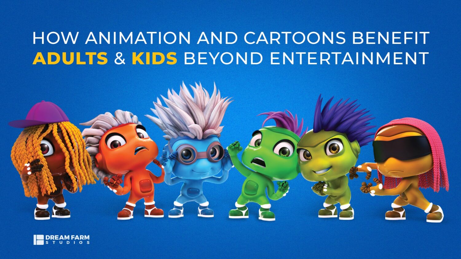 Image of cover of the benefits of cartoons and animation for kids and adults with the characters of "Robots"; an animated series by Dream Farm Studios